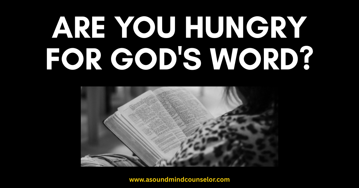 Are You Hungry for God’s Word?